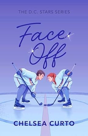 Face Off: A Spicy Rivals to Lovers Hockey Romance (D.C. Stars Book 1)