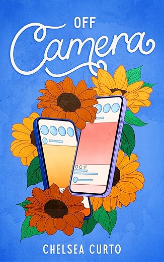 Off Camera: A Spicy Rivals to Lovers Romance (Love through a Lens Book 4)