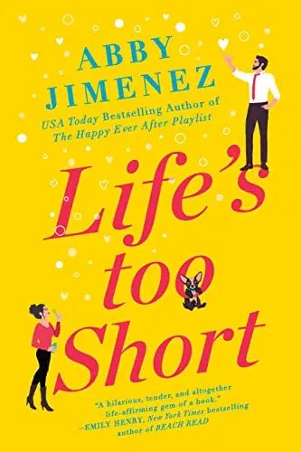 Life's Too Short (Friend Zone, Bk. 3)