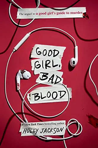 Good Girl, Bad Blood (Good Girl's Guide to Murder, Bk. 2)